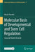 Molecular Basis of Developmental and Stem Cell Regulation: Classical Models Revised by Hisato Kondoh