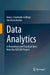 Data Analytics: A Theoretical and Practical View from the Edison Project by Juan J. Cuadrado-Gallego