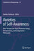 Varieties of Self-Awareness: New Perspectives from Phenomenology, Hermeneutics, and Comparative Philosophy by Saulius Geniusas