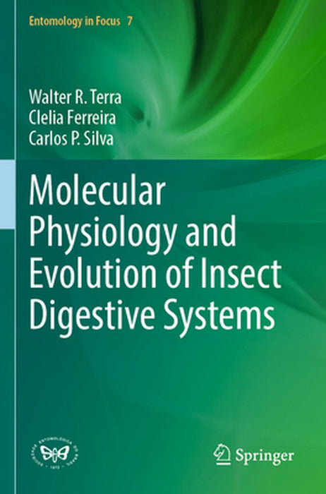 Molecular Physiology and Evolution of Insect Digestive Systems by Walter R. Terra