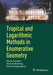 Tropical and Logarithmic Methods in Enumerative Geometry by Renzo Cavalieri