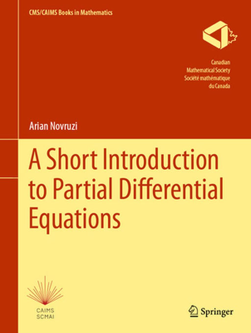 A Short Introduction to Partial Differential Equations by Novruzi, Arian