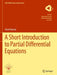 A Short Introduction to Partial Differential Equations by Arian Novruzi