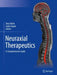 Neuraxial Therapeutics: A Comprehensive Guide by Tony Yaksh