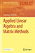 Applied Linear Algebra and Matrix Methods by Timothy G. Feeman