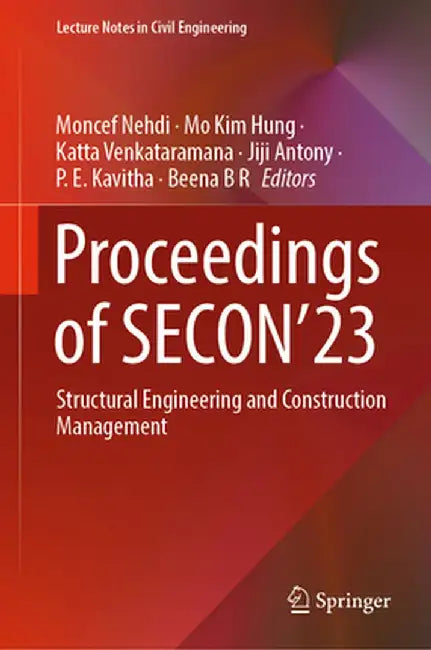 Proceedings of Secon'23: Structural Engineering and Construction Management by Moncef Nehdi