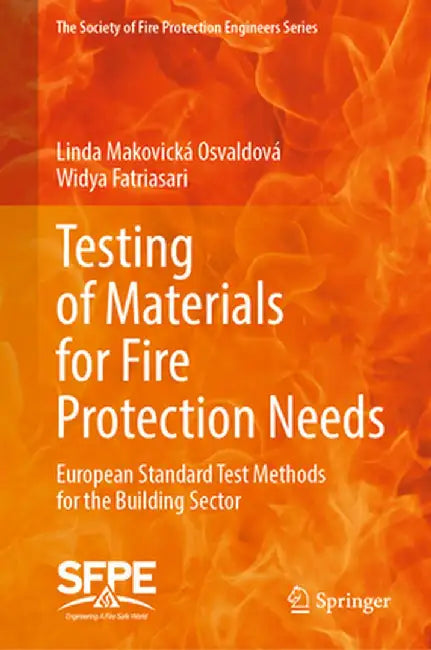 Testing of Materials for Fire Protection Needs: European Standard Test Methods for the Building Sector by Linda Makovická Osvaldová