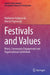 Festivals and Values: Music, Community Engagement and Organisational Symbolism by Waldemar Kuligowski