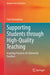 Supporting Students Through High-Quality Teaching: Inspiring Practices for University Teachers by Satu Tuomainen