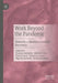 Work Beyond the Pandemic: Towards a Human-Centred Recovery by Tindara Addabbo