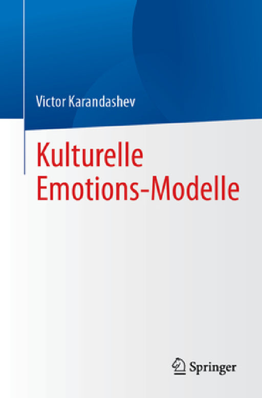 Kulturelle Emotions-Modelle by Victor Karandashev