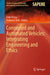 Connected and Automated Vehicles: Integrating Engineering and Ethics by Fabio Fossa