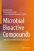Microbial Bioactive Compounds: Industrial and Agricultural Applications by Ravindra Soni