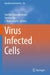 Virus Infected Cells by Swetha Vijayakrishnan 