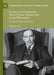Keynes as an Economist World System Planner and Social Philosopher: Economic Theory and Policy by Toshiaki Hirai