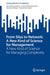From Silos to Network: A New Kind of Science for Management: A New Kind of Science for Managing Complexity by Domenico Lepore