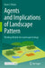 Agents and Implications of Landscape Pattern: Working Models for Landscape Ecology by Dean L. Urban