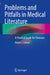 Problems and Pitfalls in Medical Literature: A Practical Guide for Clinicians by Adam L. Cohen