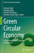 Green Circular Economy: A New Paradigm for Sustainable Development by Pardeep Singh
