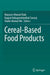 Cereal-Based Food Products by Manzoor Ahmad Shah