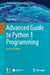 Advanced Guide To Python3 Programming by John Hunt