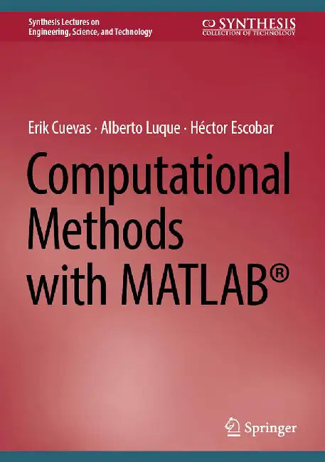 Computational Methods with MATLAB® by Cuevas