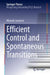 Efficient Control and Spontaneous Transitions by Miranda Louwerse