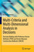 Multi-Criteria and Multi-Dimensional Analysis in Decisions: Decision Making with Preference Vector Methods (Pvm) and Vector Measure Construction Metho by Kesra Nermend