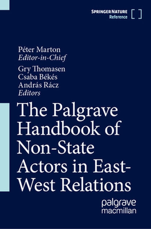 The Palgrave Handbook of Non-State Actors in East-West Relations by Péter Marton