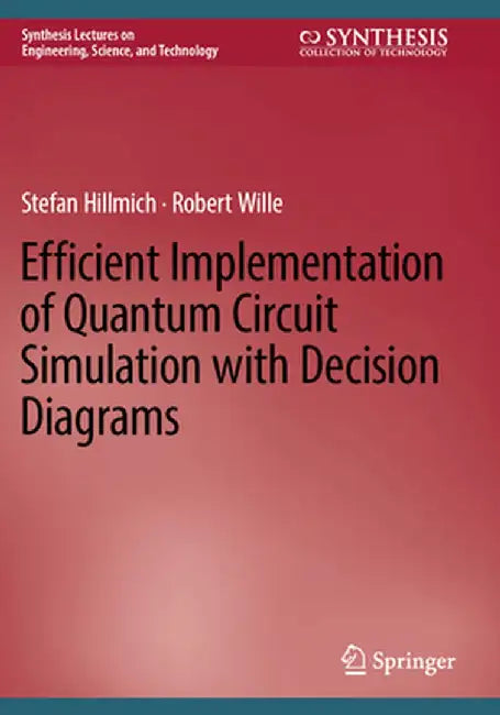 Efficient Implementation of Quantum Circuit Simulation with Decision Diagrams by Stefan Hillmich