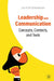 Leadership and Communication: Concepts, Contexts, and Tools by Jon-Arild Johannessen