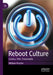 Reboot Culture: Comics, Film, Transmedia by William Proctor