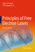 Principles of Free Electron Lasers by Henry P. Freund