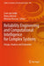 Reliability Engineering and Computational Intelligence for Complex Systems: Design, Analysis and Evaluation by Coen Van Gulijk