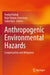 Anthropogenic Environmental Hazards: Compensation and Mitigation by Pankaj Pathak