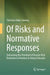 Of Risks and Normative Responses: Unleashing the Potential of Disaster Risk Reduction in Relation to Natural Hazards by Christina Anikó Simmig