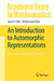 An Introduction to Automorphic Representations: With a view toward trace formulae by Jayce R. Getz