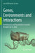 Genes, Environments and Interactions: Evolutionary and Quantitative Genetics Brought Up-To-Date by José M. Álvarez-Castro