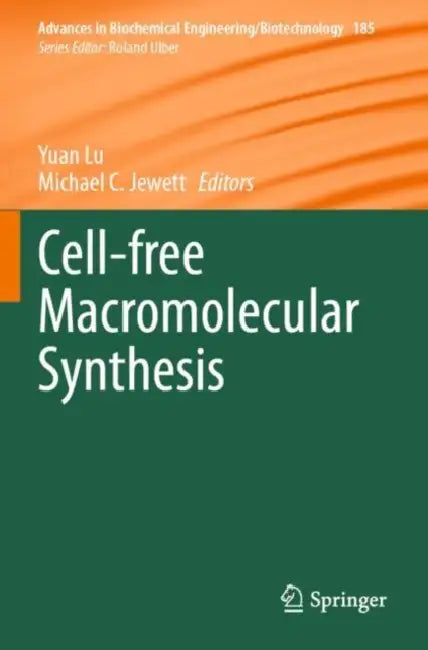 Cell-free Macromolecular Synthesis by Yuan Lu