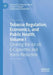 Tobacco Regulation, Economics, and Public Health: Clearing the Air on E-Cigarettes and Harm Reduction by Samuel C. Hampsher-Monk