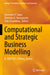 Computational and Strategic Business Modelling: IC-Bim 2021, Athens, Greece by Damianos P. Sakas