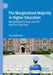 The Marginalised Majority in Higher Education: Marginalised Groups and the Barriers They Face by Troy Heffernan