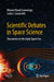 Scientific Debates in Space Science: Discoveries in the Early Space Era by Warren David Cummings