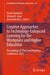 Creative Approaches to Technology-Enhanced Learning for the Workplace and Higher Education: Proceedings of 'The Learning Ideas Conference' 2023 by David Guralnick