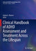 Clinical Handbook of ADHD Assessment and Treatment Across the Lifespan by Johnny L. Matson
