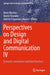 Perspectives on Design and Digital Communication IV: Research, Innovations and Best Practices by Nuno Martins