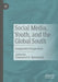 Social Media, Youth, and the Global South: Comparative Perspectives by Emmanuel K. Ngwainmbi