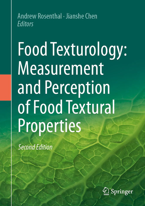 Food Texturology: Measurement and Perception of Food Textural Properties by Andrew Rosenthal