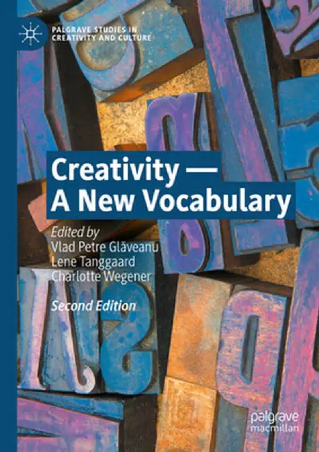 Creativity -- A New Vocabulary by Vlad Petre Glăveanu