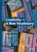 Creativity -- A New Vocabulary by Vlad Petre Glăveanu